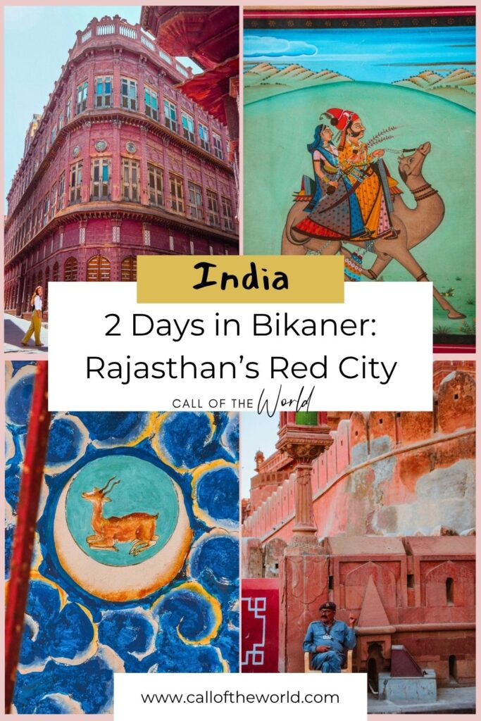 2 Days in Bikaner Rajasthan’s Red City Itinerary Pinterest