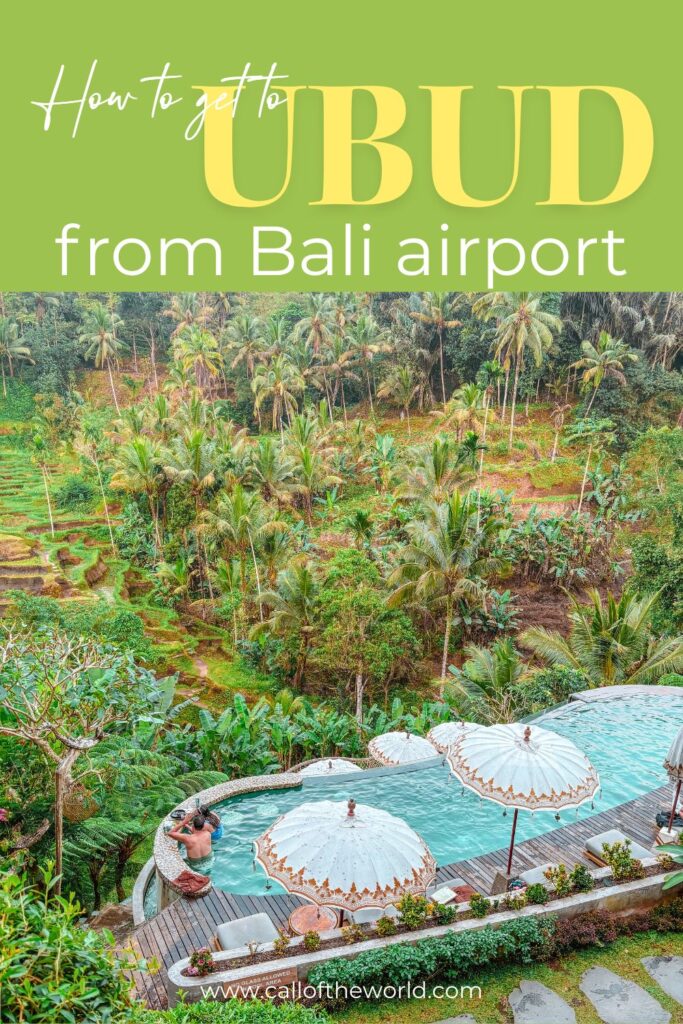 How to Get to Ubud from Bali Airport Complete Guide Pinterest